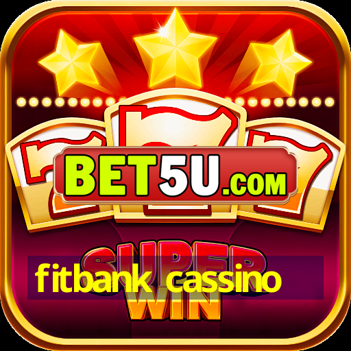 fitbank cassino